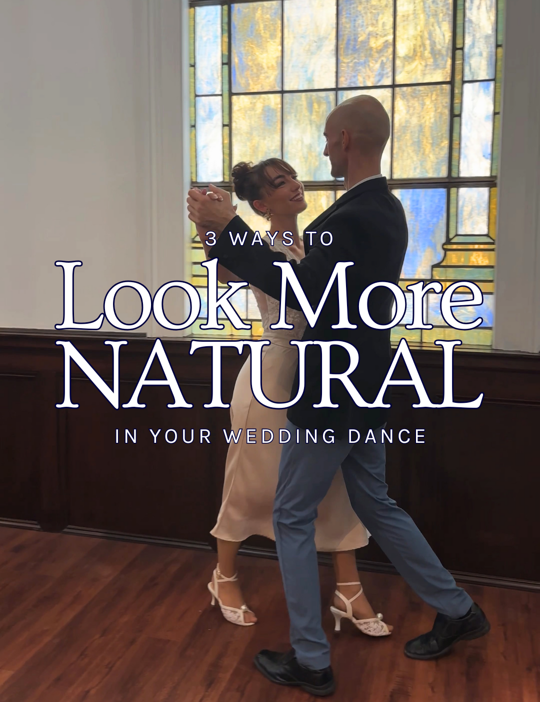 3 Ways to Look More NATURAL in Your Wedding Dance