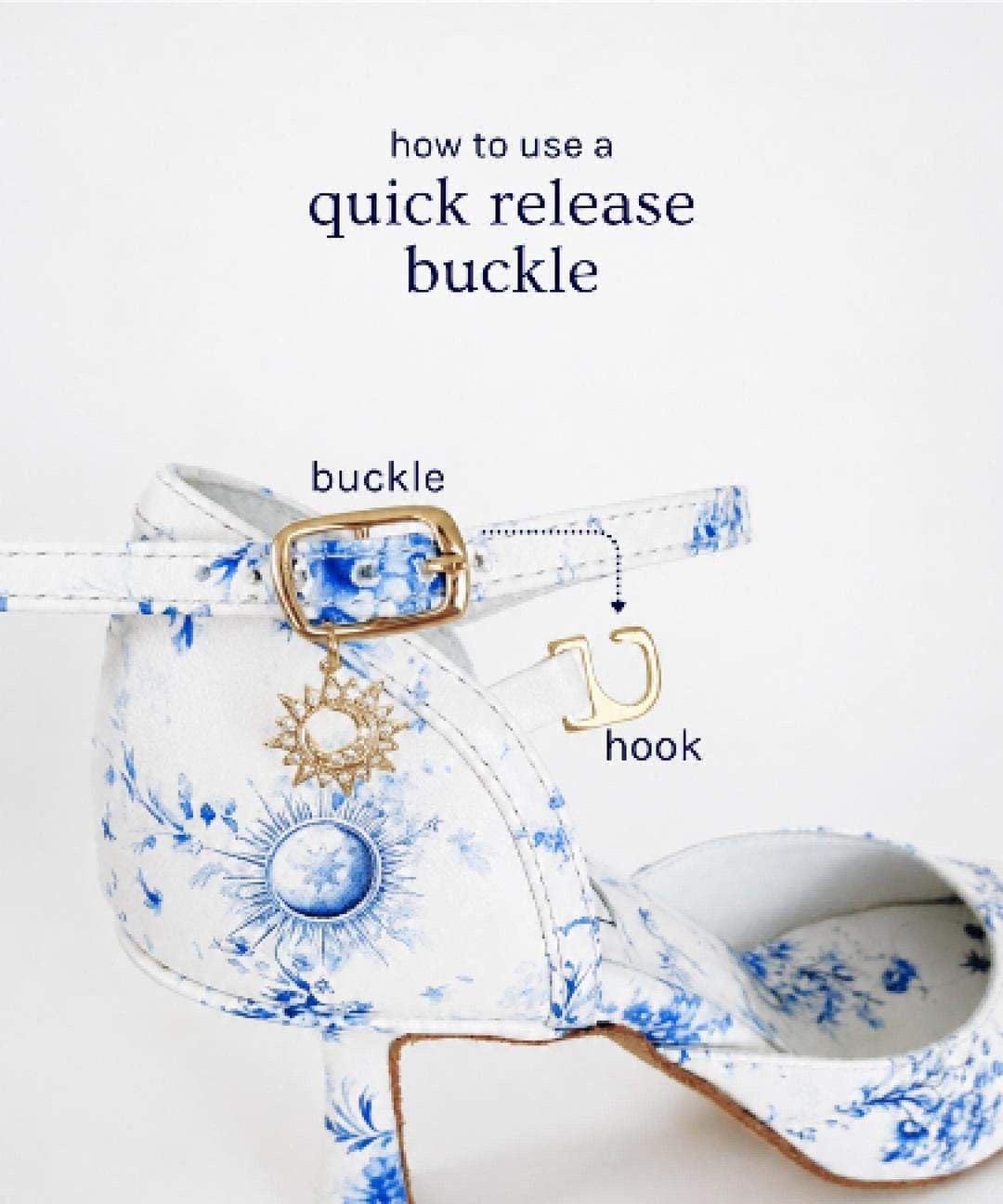 How to use a quick release buckle: the buckle and hook labelled on a LunaSol Blue and White Floral Ballroom heel